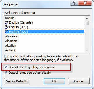 Change the language setting to enable spell check